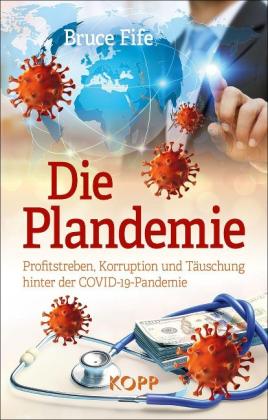 Bruce Fife: Die Plandemie 