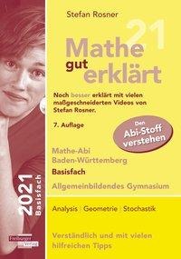 Stefan Rosner: Mathe gut erklärt 2021 Basisfach Baden-Württemberg Gymnasium 