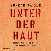 Gunnar Kaiser: Unter der Haut 