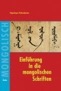 Otgonbayar Chuluunbaatar: Einführung in die mongolischen Schriften 