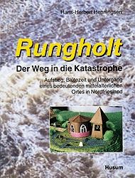 Hans-Herbert Henningsen: Rungholt. Der Weg in die Katastrophe 2 