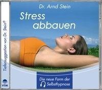 Arnd Stein: Stress abbauen 