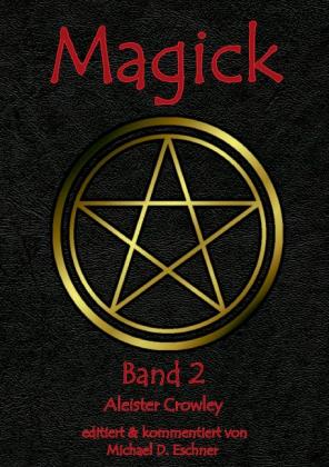Aleister Crowley: Magick 