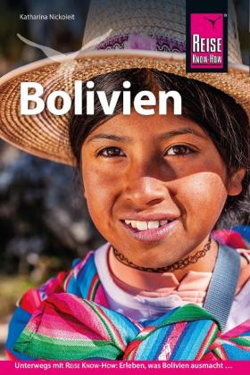 Katharina Nickoleit: Reise Know-How Reiseführer Bolivien 