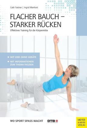 Gabi Fastner, Ingrid Manhart: Flacher Bauch - Starker Rücken 
