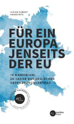 Ulrike Guérot, Hauke Ritz: Für ein Europa jenseits der EU (Deutsche Fassung) 
