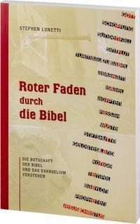 Stephen Lonetti: Roter Faden durch die Bibel 