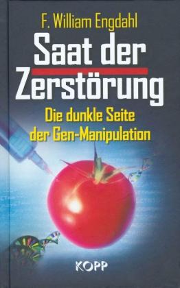 F. William Engdahl: Saat der Zerstörung 
