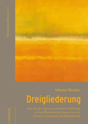 Valentin Wember: Dreigliederung 
