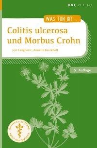 Annette Kerckhoff, Jost Langhorst: Colitis ulcerosa und Morbus Crohn 