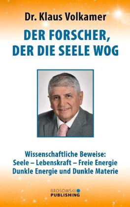 Klaus Volkamer: Der Forscher, der die Seele wog 