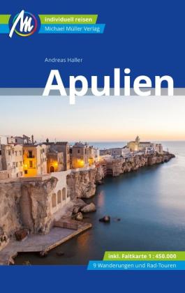 Andreas Haller: Apulien Reiseführer Michael Müller Verlag 