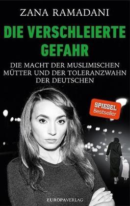Zana Ramadani: Die verschleierte Gefahr 