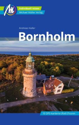 Andreas Haller: Bornholm Reiseführer Michael Müller Verlag 