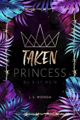 J. S. Wonda: TAKEN PRINCESS 1 