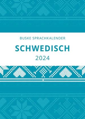 Elizabet Gerber Andelius, Carina Middendorf: Sprachkalender Schwedisch 2024 