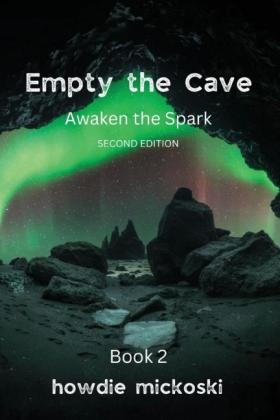 Howdie Mickoski: Empty the Cave 