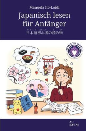 Manuela Ito-Loidl: Japanisch lesen für Anfänger 