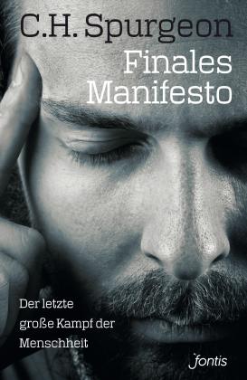 Charles Haddon Spurgeon: Finales Manifesto 