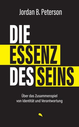 Jordan B. Peterson: Die Essenz des Seins 