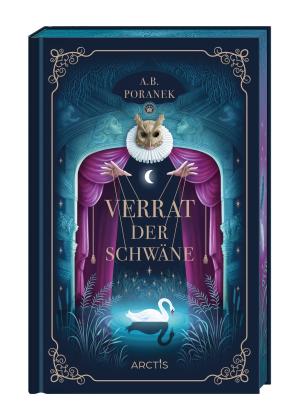 Lina Robertz, A. B. Poranek: Verrat der Schwäne 
