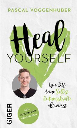 Pascal Voggenhuber: Heal yourself 