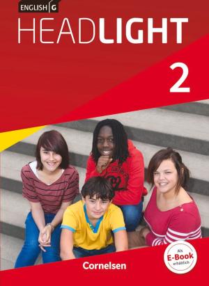 Wolfgang Biederstädt, Susan Abbey, Hans-Joachim Blombach, Hartmut Bondzio, Annette Bondzio-Abbit, Frank Donoghue, Uta Franke, Marc Proulx, Martina Schroeder, Jennifer Seidl, Udo Wagner: English G Headlight - Allgemeine Ausgabe - Band 2: 6. Schuljahr 