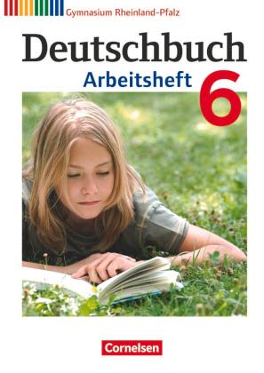 Cordula Grunow, Angela Horwitz, Angela Mielke, Kerstin Muth, Vera Potthast, Irmgard Schick, Sandra Simberger, Andrea Wagener, Bernd Schurf: Deutschbuch Gymnasium - Rheinland-Pfalz - Ausgabe 2012 - 6. Schuljahr 
