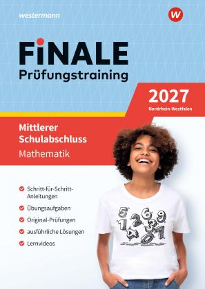 Bernhard Humpert, Martina Lenze, Bernd Liebau, Peter Welzel: FiNALE - Prüfungstraining Mittlerer Schulabschluss Nordrhein-Westfalen 