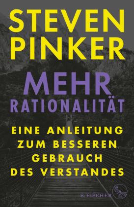 Steven Pinker: Mehr Rationalität 