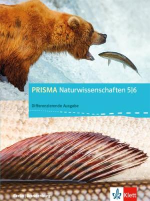 PRISMA Naturwissenschaften 5/6. Differenzierende Ausgabe Berlin, Brandenburg 
