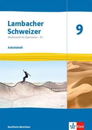 Lambacher Schweizer Mathematik 9 - G9. Ausgabe Nordrhein-Westfalen 
