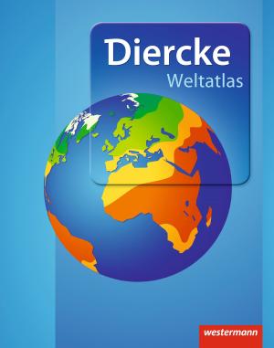 Diercke Weltatlas - Ausgabe 2015 