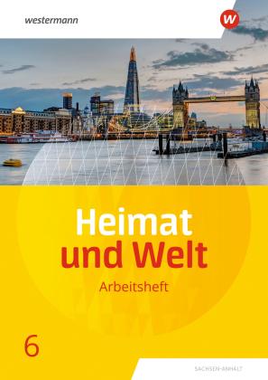 Margit Colditz, Evelyn Dieckmann, Notburga Protze, Ines Schmidt: Heimat und Welt - Ausgabe 2019 Sachsen-Anhalt 