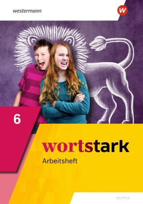 Annika Blanke, August Busse, Holger Döding, Irmgard Honnef-Becker, Peter Kühn, Julia Reisch, Anna Werner, Fritz Wiesmann: wortstark - Allgemeine Ausgabe 2019 