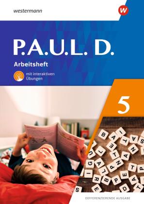 Frank Radke, Annika Bartsch, Elena Bierenfeld, Anne Gasch-Sigge, Dr. Tanja Heinemann, Tanja Heinemann, Franziska Held, Jenny Hopp, Kristina Reinker, Franziska Rinne, Elisabeth Roth-Rings, Carina Schmidt, Sebastian Schulz, Kim Seifert, Eric Stohr, Carina Strickling, Sven Wäschenbach, Lisa Anna Zindler, Martin Zurwehme: P.A.U.L. D. - Differenzierende Ausgabe 2021 