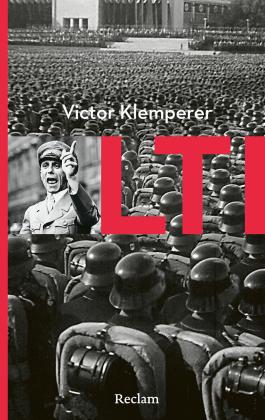 Elke Fröhlich, Victor Klemperer, Victor Klemperer, Elke Fröhlich: LTI 