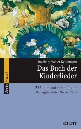 Ingeborg Weber-Kellermann: Das Buch der Kinderlieder 