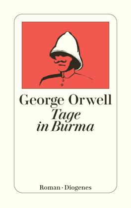 George Orwell: Tage in Burma 