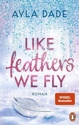 Ayla Dade: Like Feathers We Fly 