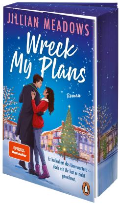 Juliane Zaubitzer, Jillian Meadows: Wreck My Plans. Er kalkuliert das Unerwartete – doch mit ihr hat er nicht gerechnet 