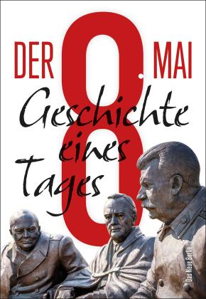 Alexander Rahr, Wladimir Sergijenko: Der 8. Mai 