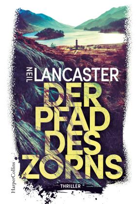 Christian Trautmann, Neil Lancaster: Der Pfad des Zorns 