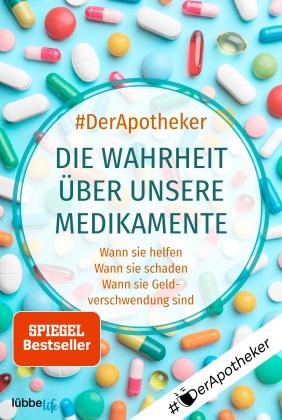#DerApotheker: Die Wahrheit über unsere Medikamente 