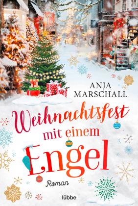 Anja Marschall: Weihnachtsfest mit einem Engel 