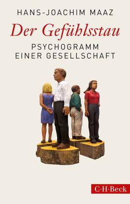 Hans-Joachim Maaz: Der Gefühlsstau 