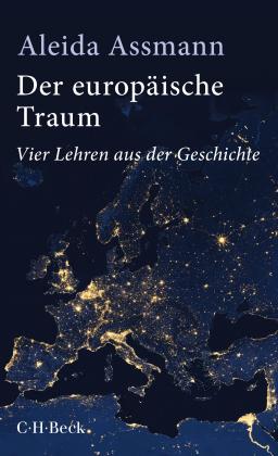 Aleida Assmann: Der europäische Traum 