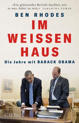 Ben Rhodes: Im Weißen Haus 
