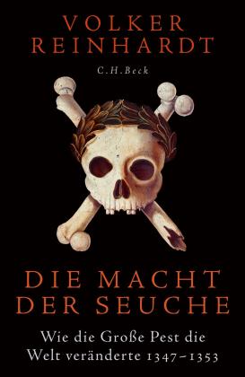 Volker Reinhardt: Die Macht der Seuche 