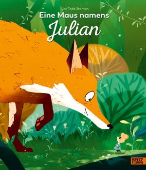 Joe Todd-Stanton: Eine Maus namens Julian 